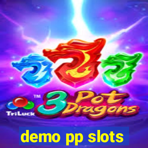 demo pp slots